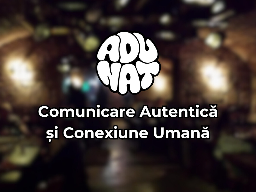Comunicare Autentica si Conexiune Umana